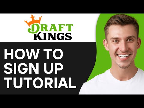 How To Sign Up For DraftKings (2024)