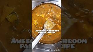 Awesome Mashroom Paneer recipe| #youtubeshorts #shorts #mykitchen6781