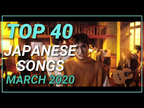 TOP 40 Japanese Songs of March 2020