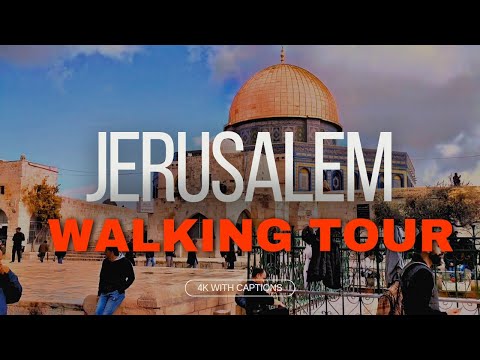 Walking Tour Jerusalem in 2024  | The City of Faith | 4K with Captions