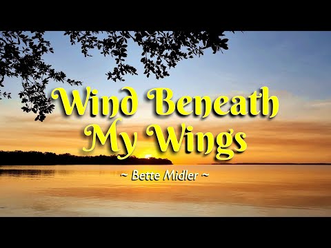 WIND BENEATH MY WINGS - (Karaoke Version) - in the style of Bette Midler