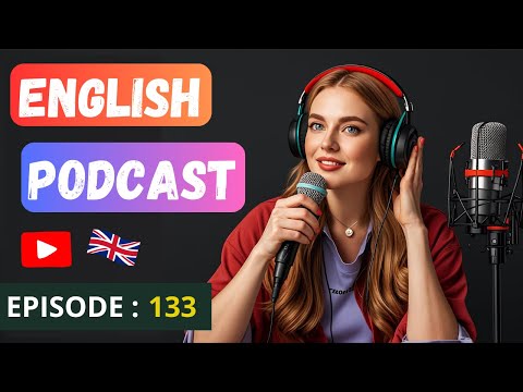 English Learning Podcast Conversation | Episode 133 | Podcast To Improve English Speaking