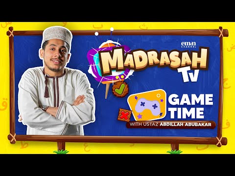 GAME TIME with Ustadh Abdillah Abubakar | #MadrasahTV