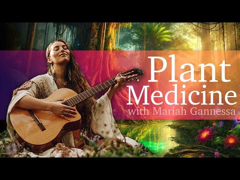 Sacred Plant Medicines of the Amazon | with  @mariahgannessa