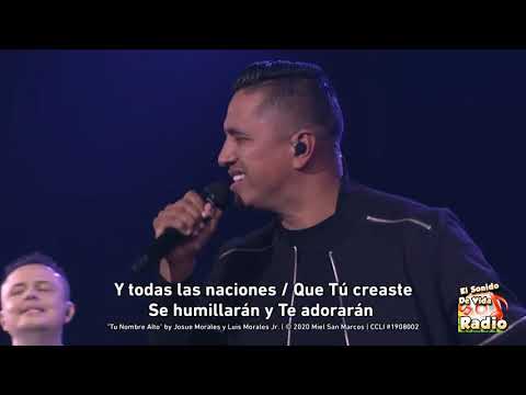 TU NOMBRE EN ALTO JESÚS - Gateway Church - Josh Morales Miel San Marcos