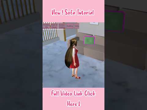 New! Sofa Tutorial ✨🌸 : Sakura School Simulator #sakuraschoolsimulator