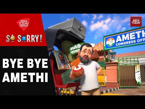 So Sorry: BYE BYE AMETHI | Amethi | Rahul Gandhi | Priyanka Gandhi | India Today