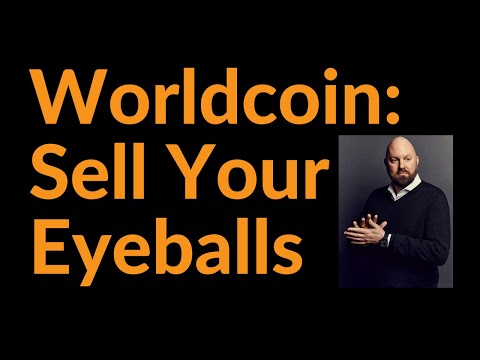 Worldcoin: Sell Your Eyeballs For Crypto?