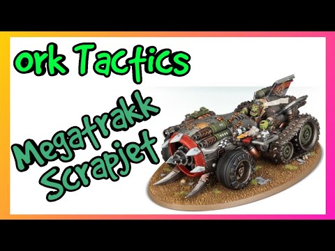 Ork Tactics - Megatrakk Scrapjet - Warhammer 40k 10th Edition