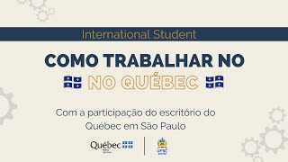 UFSC Internacional: Como trabalhar no Québec