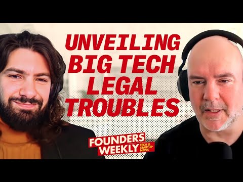 Unraveling Big Tech's Legal Troubles & Startup Impact plus Adam Neumann buying WeWork?