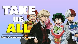 🎄Day 25: Can You Take Us All? | Bakugo, Midoriya, Kirishima, & Todoroki x Listener