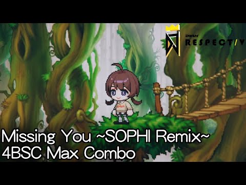 【DJMAX RESPECT V x MapleStory】Missing You ~SOPHI Remix~ [4BSC 11] Max Combo