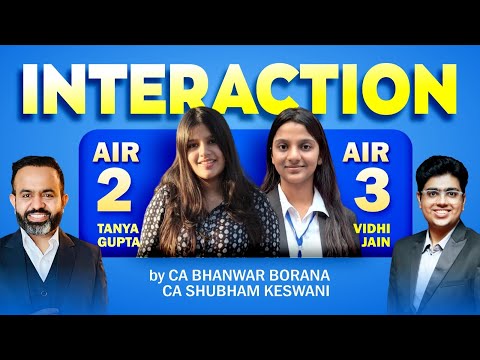 Interaction with AIR 2 & AIR 3 | CA INTER | Sep 24 | Tanya Gupta | Vidhi Jain