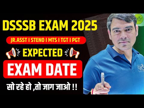 DSSSB 2024 JR.ASST I STENO ,MTS ,TGT, PGT EXAM DATE ? |  DSSSB 2024 | Sombir Sir