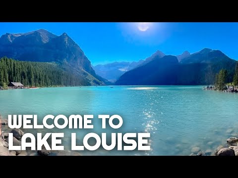 Welcome to LAKE LOUISE | Banff National Park | Cross Canada Van Life Road Trip