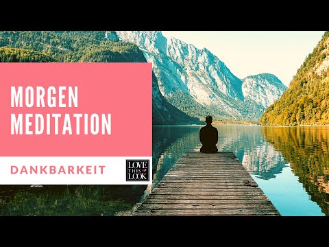 Morgen Meditation Dankbarkeit & Affirmation | Selbstliebe & Achtsamkeit | Perfekter Start in den Tag