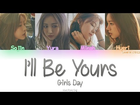 GIRL’S DAY(걸스데이)- I’ll Be Yours (Color Coded) (HAN/ROM/ENG) Lyrics