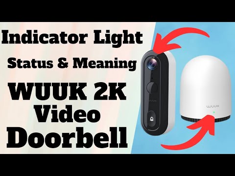 Red, Green, Blue Indicator Light Meaning On Wuuk 2K Video Doorbell And Base Station | Devicessetup