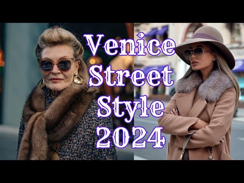 VENICE STREET STYlE 2024. What do people wearing in Venice. ELEGANTE AGE 50+