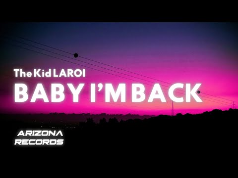 BABY I'M BACK - The Kid LAROI (Clean - Lyrics)