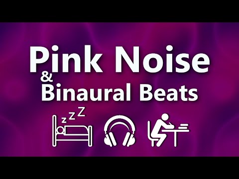 Pink Noise & Binaural Beats to Relax/Study/Sleep!