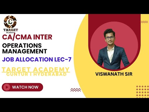 7.CA/CMA_INTER_G2_OM_JOB_ALLOCATION_LEC-7_BY_VISWANATH_SIR #ca #cainter #cma #cmainter #cmausa