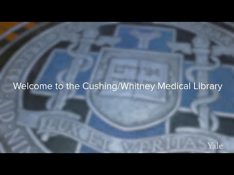 Introduction to the Cushing/Whitney Medical Library