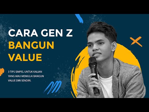 KELAS ONLINE : 3 cara GEN Z bisa bangun value diri sendiri