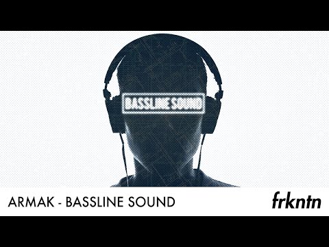 Armak - Bassline Sound (Official Audio)