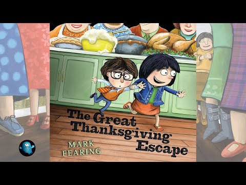 Read Along 😂 THE GREAT THANKSGIVING ESCAPE by Mark Fearing 🦃