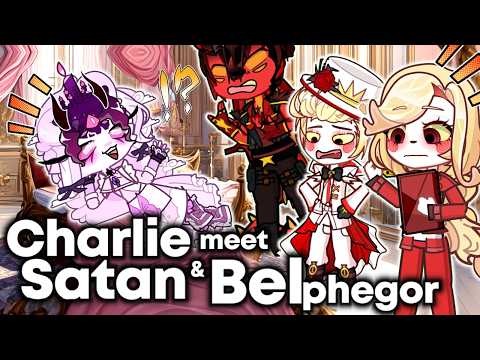 If God Charlie Morningstar Meet Satan and Belphegor || Hazbin Hotel Gacha Animation ||