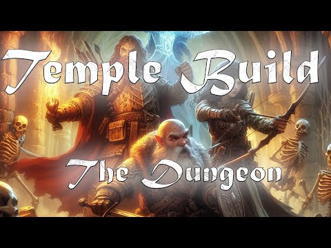 Temple Terrain for Dungeons & Dragons - Part 7 - The Dungeon