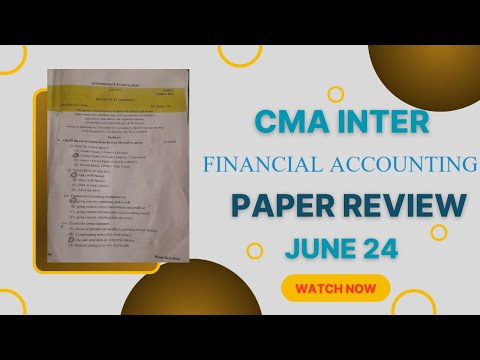 CMA INTER  FINANCIAL ACCOUNTING PAPER JUNE 2024 I PAPER REVIEW 📖G1 l MCQ SOLUTION l KEVAL DARJI l