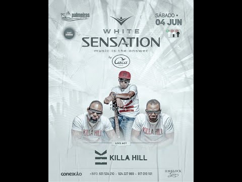 Killa Hill - White Sensation 2022 (Palmeiras Club - LUANDA)