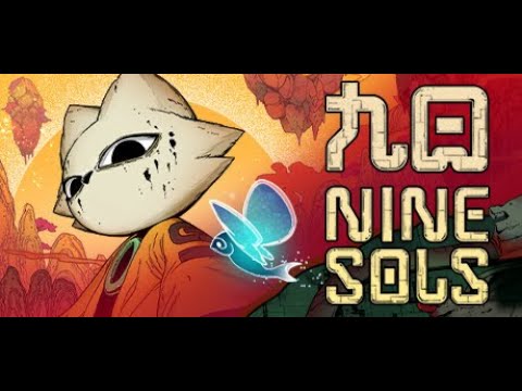 Nine Sols / 九日 Walkthrough Part 01