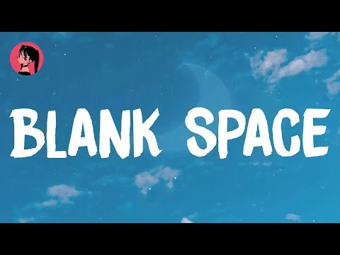 Taylor Swift - Blank Space (Lyrics) 🎶