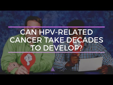 Can HPV-related cancer take decades to develop?