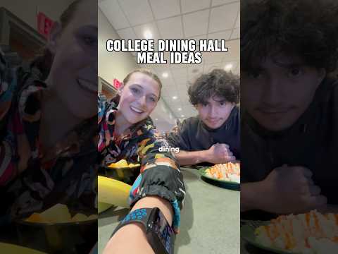 COLLEGE DINING HALL MEALS