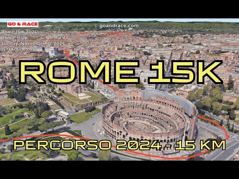 Rome 15 K 2024: fly over the 15 km course! Video of the race path.