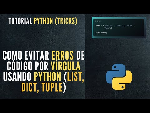 Tutorial Python | Como Evitar Erros de Código Usando Python (lista, tupla, dicionários)