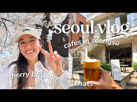 🌸 Korea Diaries, Ep. 1 | Wholesome Day Exploring Seongsu & Seoul Forest | Seoul Vlog