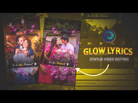 Trending Glow Lyrics Video Editing in Alightmotion | Photo moving Lyrics Video Editing