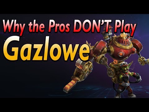 Why the pros DON'T Play Gazlowe?