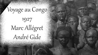 Voyage au Congo  (1927) - Travels in the Congo - Marc AllégretAndré Gide, Full Movie