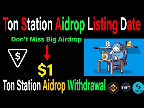 TON Station Listing date excites | TON Station Eligibility Criteria |TON Station Airdrop New UpDate