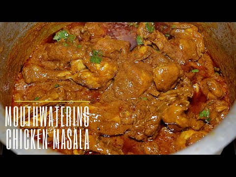 MOUTHWATERING CHICKEN MASALA RECIPE | TASTY CHICKEN CURRY