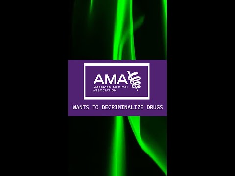 AMA wants to Decriminalize Drugs