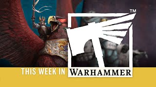 This Week in Warhammer – March Forth for the Empire