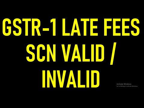 GSTR-1 LATE FEES SCN VALID / INVALID